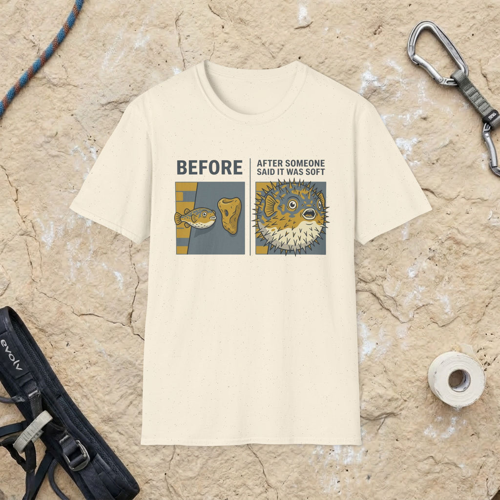 Someone Said I Was Soft?? T-shirt