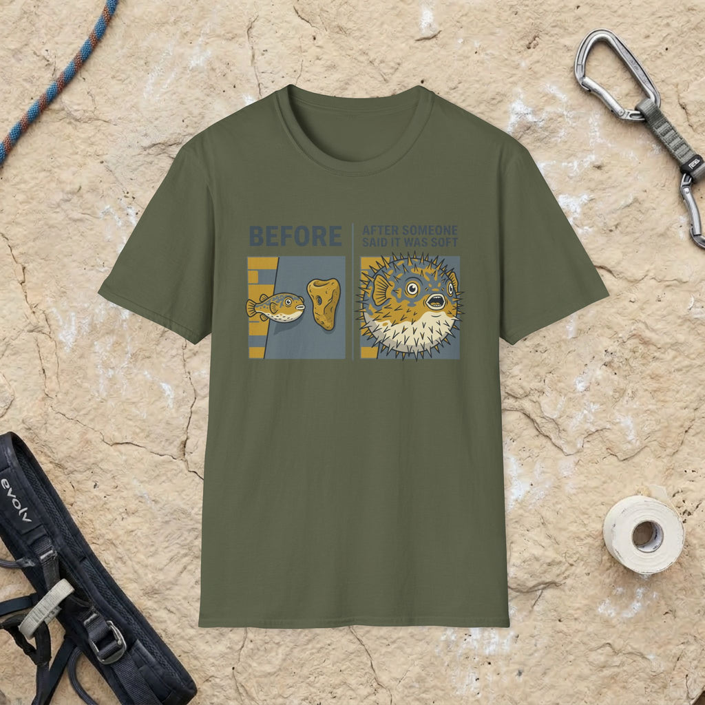 Someone Said I Was Soft?? T-shirt