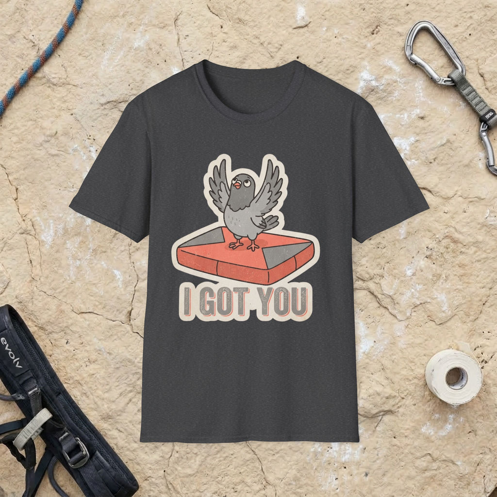 Pigeon I Got You T-shirt