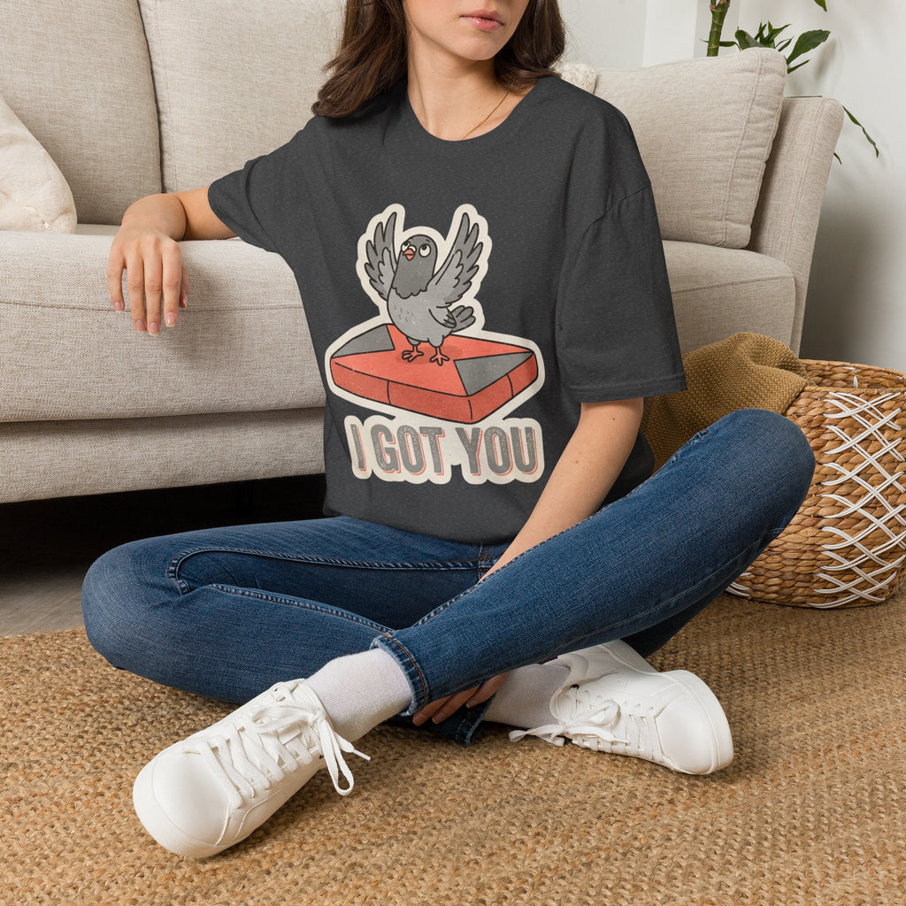 Pigeon I Got You T-shirt