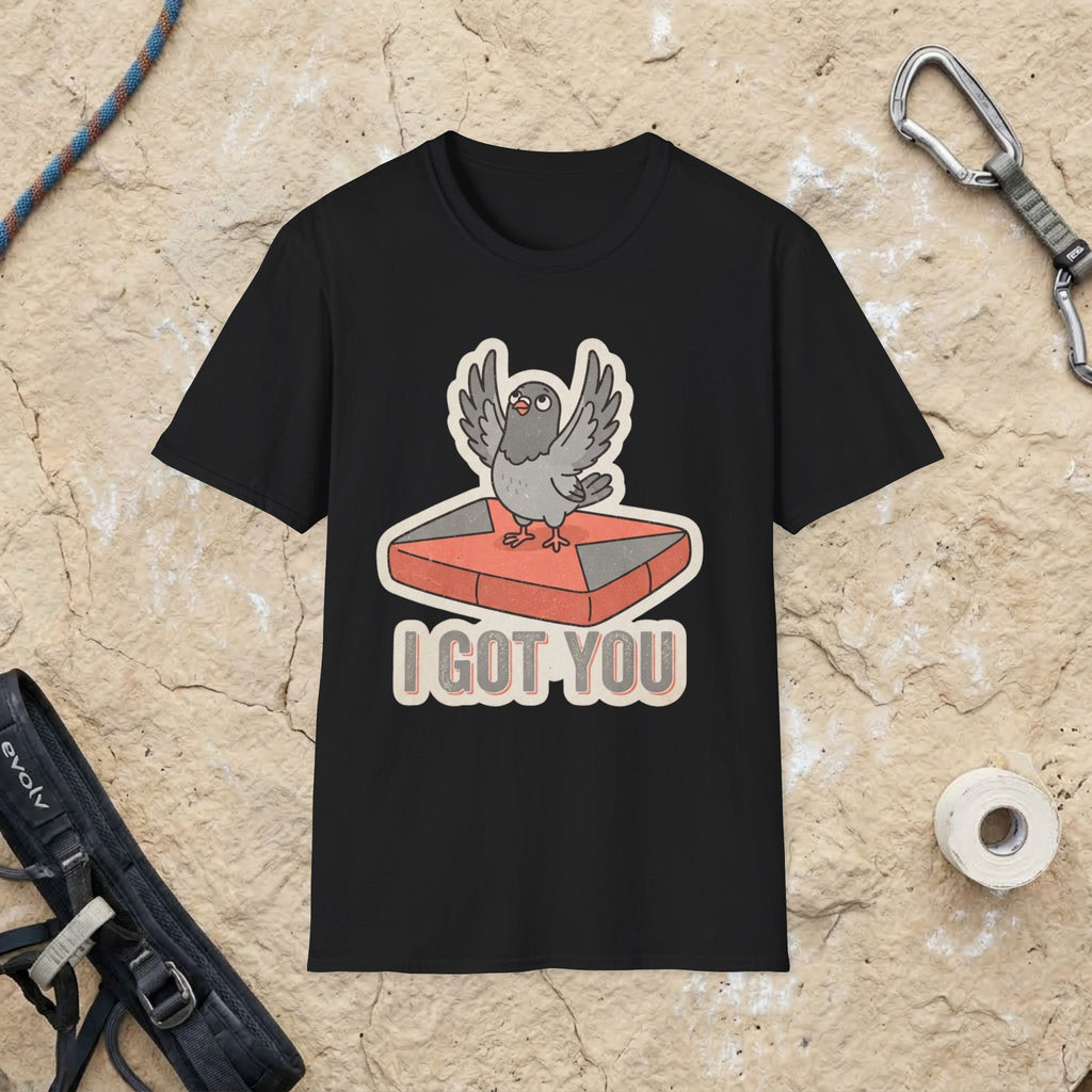 Pigeon I Got You T-shirt